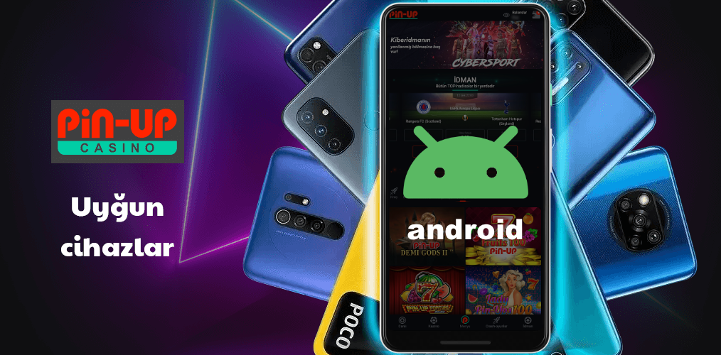 Pin Up proqramı üçün Android uyğun cihazlar